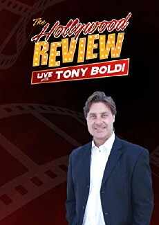The Hollywood Review Live: With Tony Boldi (2017) - Stream Online