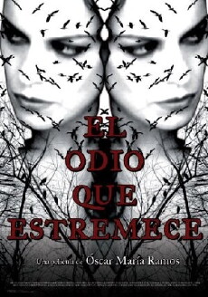 El odio que estremece (2010) - Stream Online