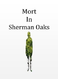 Mort in Sherman Oaks (2017) - Stream Online