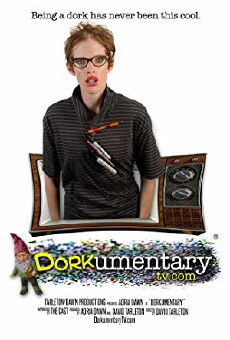 Dorkumentary (2008) - Stream Online