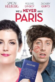We'll Never Have Paris (2014) - Stream Online