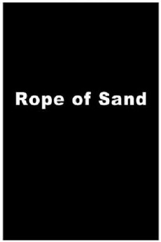 Rope of Sand (1949) - Stream Online