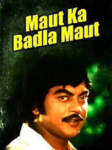 Maut Ka Badla Maut (1985) - Stream Online