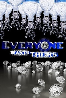 Everyone Wants Theirs (2011) - Stream Online