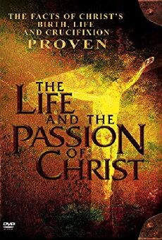The Life and the Passion of Christ (2005) - Stream Online