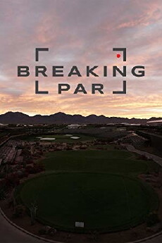 Breaking Par (2016) - Stream Online