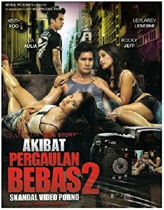 Akibat pergaulan bebas 2 (2011) - Stream Online