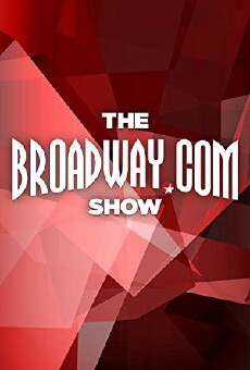 The Broadway.com Show (2013) - Stream Online