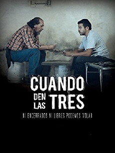 Cuando den las Tres (2015) - Stream Online