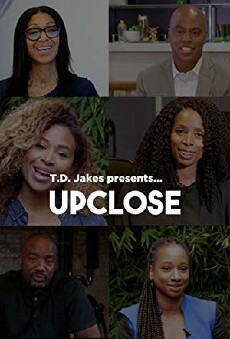 TD Jakes Presents: UpClose (2017) - Stream Online