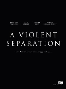 A Violent Separation (2019) - Stream Online