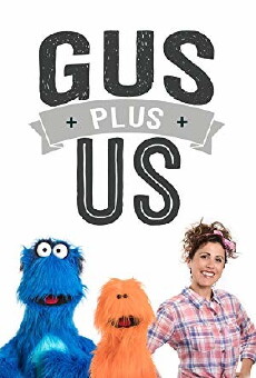 Gus Plus Us (2017) - Stream Online