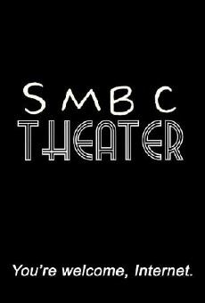 SMBC Theater (2009) - Stream Online