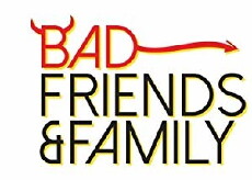 Bad Friends & Family (2014) - Stream Online