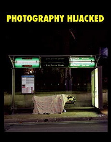 Photography Hijacked (2010) - Stream Online