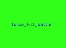 Turbo_Fist_Battle (2018) - Stream Online