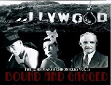 The John Marsh Chronicles Vol.1: Bound and Gagged (2018) - Stream Online