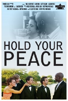Hold Your Peace (2011) - Stream Online