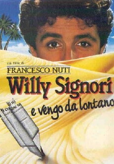 Willy Signori e vengo da lontano (1989) - Stream Online