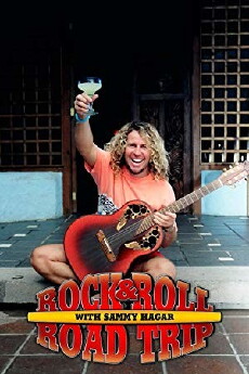 Rock & Roll Road Trip with Sammy Hagar (2016) - Stream Online
