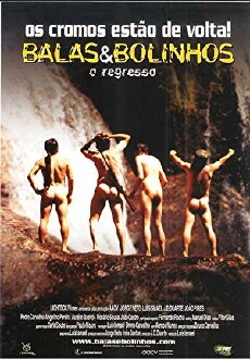 Balas & Bolinhos - O Regresso (2004) - Stream Online