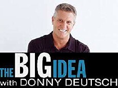 The Big Idea with Donny Deutsch (2004) - Stream Online