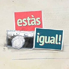Estàs igual! (2017) - Stream Online