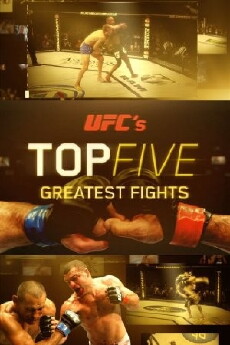 UFC's Top 5 Greatest Fights (2015) - Stream Online