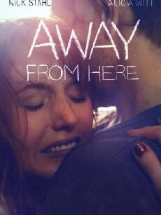 Away from Here (2014) - Stream Online