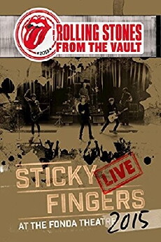 The Rolling Stones: From the Vault - Sticky Fingers Live at the Fonda Theatre 2015 (2017) - Stream Online