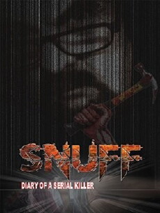 Snuff: Diary of a Serial Killer (2016) - Stream Online