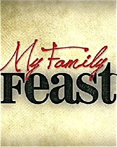 My Family Feast (2009) - Stream Online