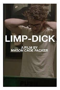 Limp-dick (2017) - Stream Online