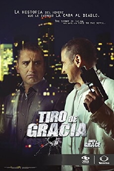 Tiro de Gracia (2015) - Stream Online