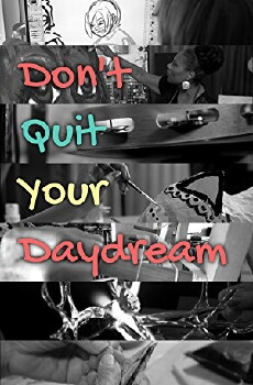 Don't Quit Your Daydream (2017) - Stream Online
