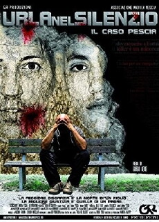 Urla nel silenzio (Il caso Pescia) (2013) - Stream Online