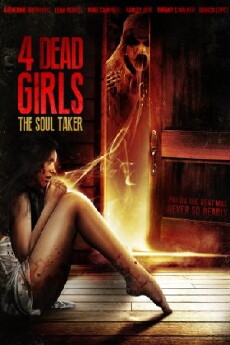 4 Dead Girls: The Soul Taker (2012) - Stream Online