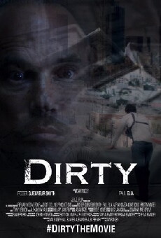 Dirty (2016) - Stream Online