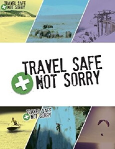 Travel Safe Not Sorry (2016) - Stream Online