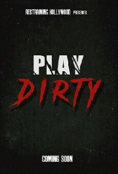 Play Dirty (2018) - Stream Online