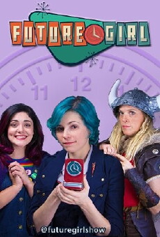 Future Girl (2016) - Stream Online