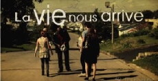 La vie nous arrive (2012) - Stream Online