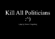Kill All Politicians (2017) - Stream Online