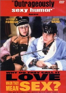 Why Do They Call It Love When They Mean Sex? (1993) - Stream Online