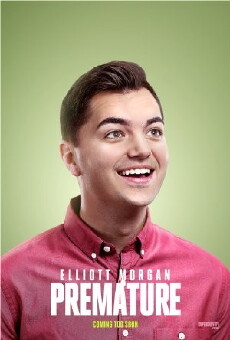 Elliott Morgan: Premature (2015) - Stream Online