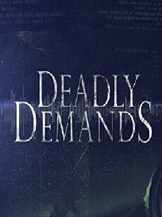Deadly Demands (2016) - Stream Online