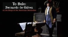 Yo Solo, Bernardo de Galvez on the Stage of the American Revolution (2012) - Stream Online