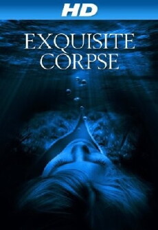 Exquisite Corpse (2010) - Stream Online