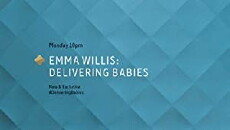Emma Willis: Delivering Babies (2018) - Stream Online