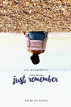 Just Remember (2018) - Stream Online